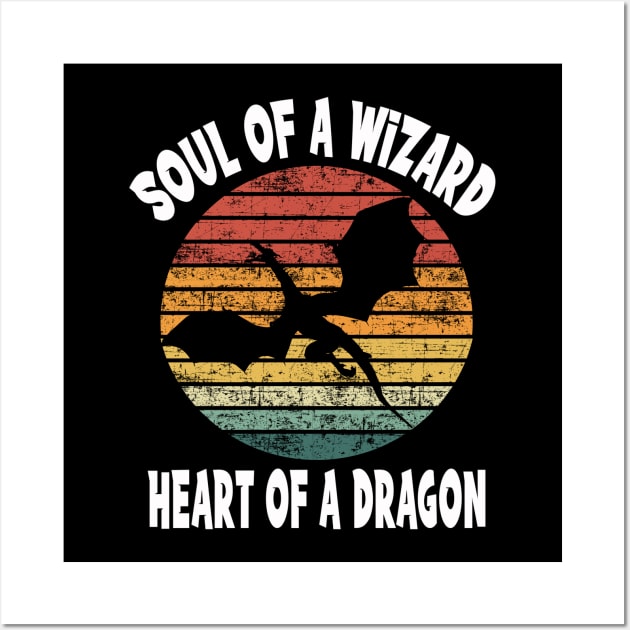 Soul Of A Wizard...Heart of A Dragon Wall Art by tarekmonam